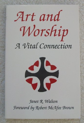 Art and Worship: A Vital Connection