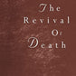 The Revival of Death