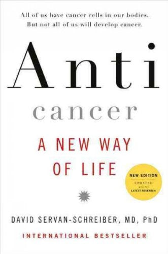 Anticancer, A New Way of Life, New Edition