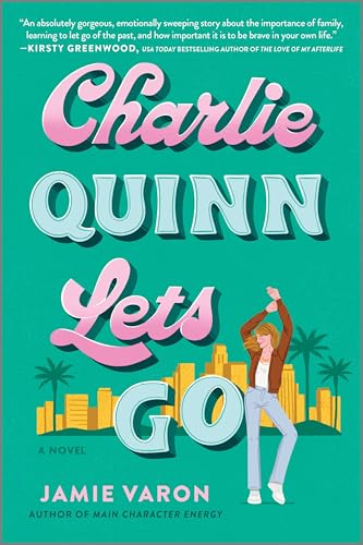 Charlie Quinn Lets Go: A Novel