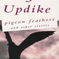 Pigeon Feathers: And Other Stories