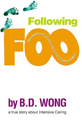 Following Foo: (the electronic adventures of The Chestnut Man)