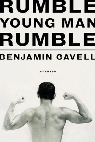 Rumble, Young Man, Rumble: Stories