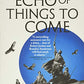 An Echo of Things to Come (The Licanius Trilogy)