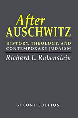 After Auschwitz: History, Theology, and Contemporary Judaism (Johns Hopkins Jewish Studies)