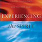 Experiencing the Spirit: Developing a Living Relationship with the Holy Spirit