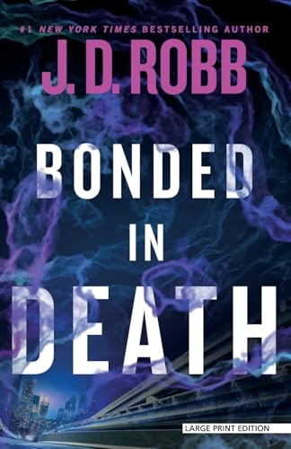 Bonded in Death (In Death, 60)