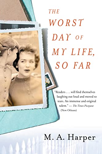 The Worst Day of My Life, So Far