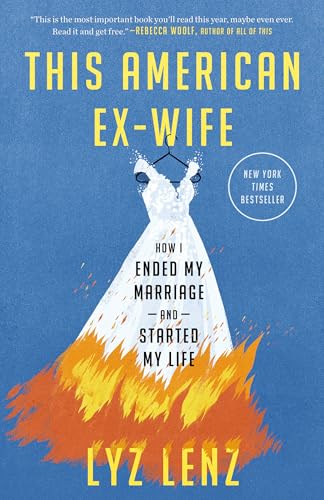 This American Ex-Wife: How I Ended My Marriage and Started My Life