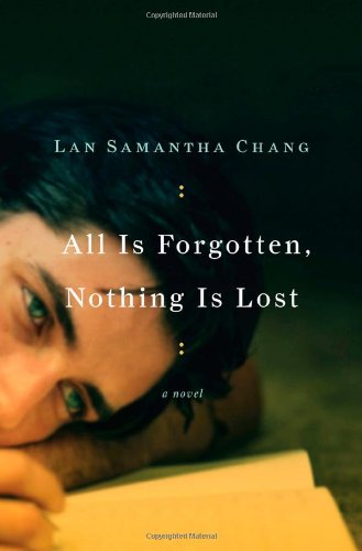 All Is Forgotten, Nothing Is Lost: A Novel