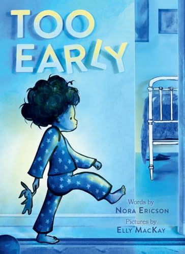 Too Early: A Board Book