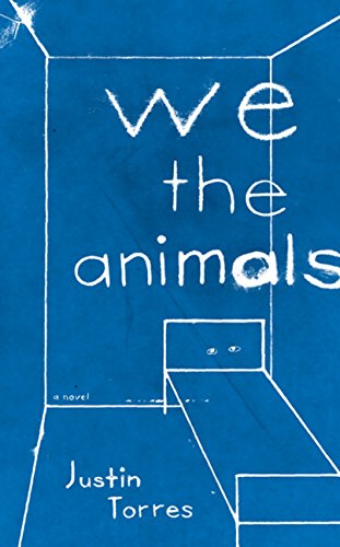 We the Animals: A novel