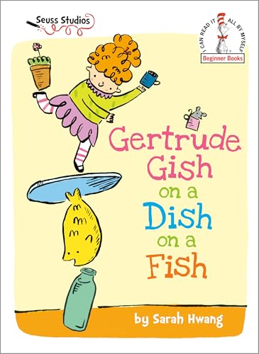 Gertrude Gish on a Dish on a Fish: A Seuss Studios Book (Beginner Books)