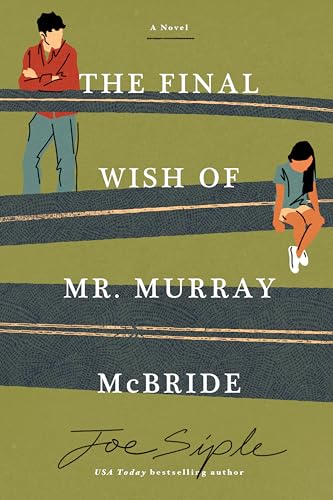 The Final Wish of Mr. Murray McBride: A Novel
