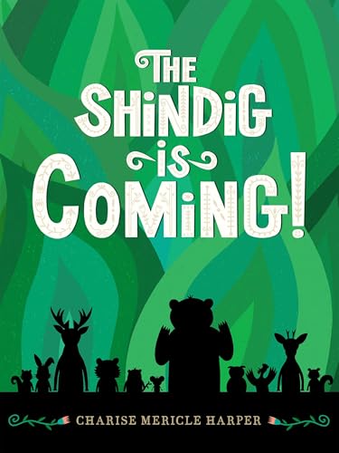 The Shindig Is Coming!