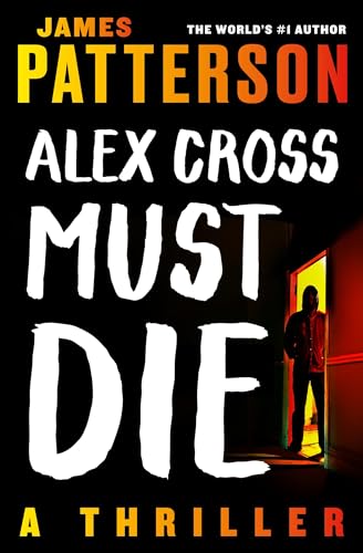 Alex Cross Must Die (Alex Cross, 29)
