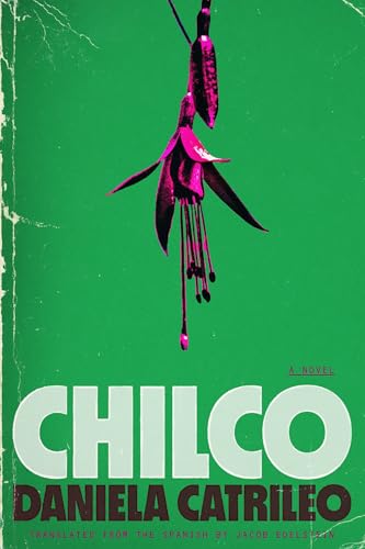 Chilco: A Novel