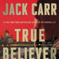 True Believer: A Thriller (Terminal List)