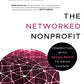 The Networked Nonprofit: Connecting with Social Media to Drive Change