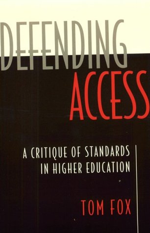 Defending Access: A Critique of Standards in Higher Education