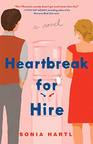 Heartbreak for Hire: A Novel