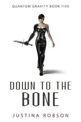 Down to the Bone (Quantum Gravity, Book 5)