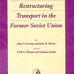 Moving to Market: Restructuring Transport in the Former Soviet Union (Harvard Studies in International Development)