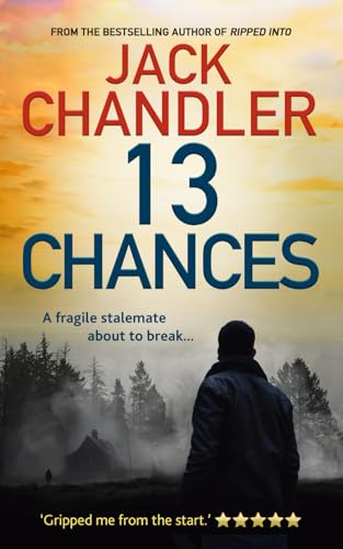 13 Chances: British Thriller perfect for fans of David Baldacci and Harlan Coben (Stuart Finlay Series)