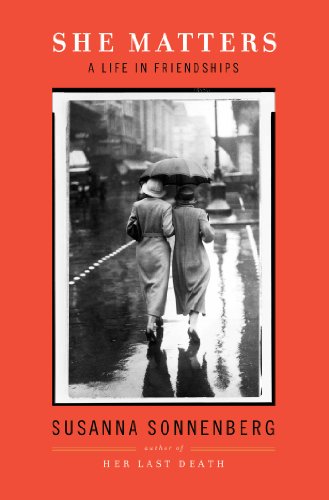 She Matters: A Life in Friendships