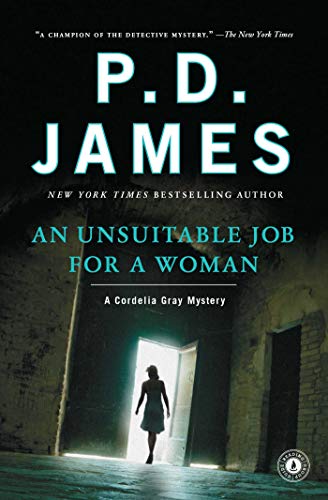 An Unsuitable Job for a Woman (Cordelia Gray Mysteries, No. 1)