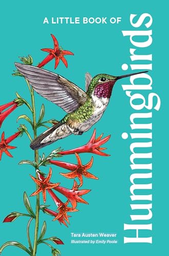 A Little Book of Hummingbirds (Little Book of Natural Wonders)