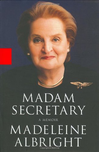 Madam Secretary: A Memoir