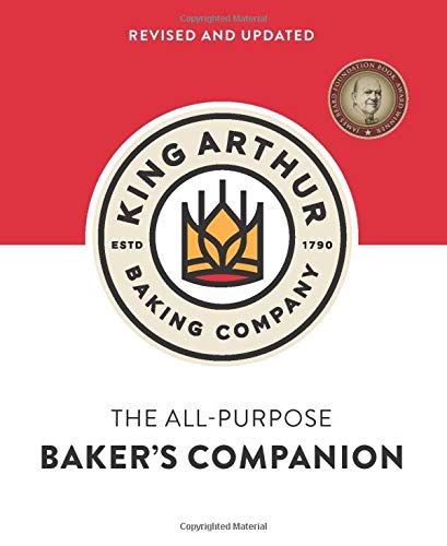 The King Arthur Baking Company's All-Purpose Baker's Companion (Revised and Updated)