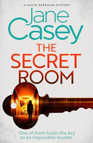 The Secret Room: The new latest thrilling detective crime mystery novel from the Top Ten Sunday Times bestselling author (Maeve Kerrigan) (Book 12)