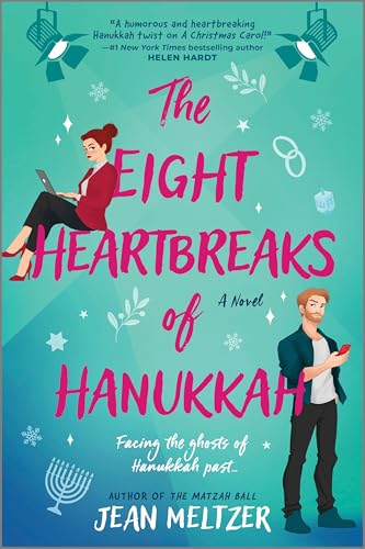 The Eight Heartbreaks of Hanukkah: A Jewish Holiday Romantic Comedy