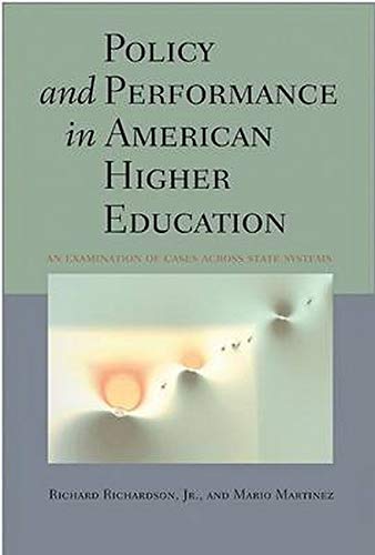 Policy and Performance in American Higher Education: An Examination of Cases across State Systems