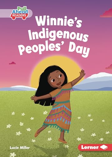 Winnie's Indigenous Peoples' Day (Let's Celebrate Holidays (Pull Ahead Readers ― Fiction))