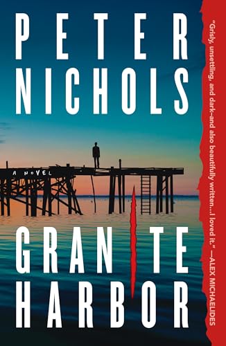 Granite Harbor: A Novel