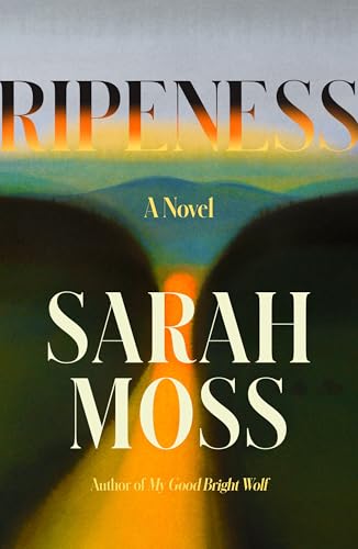 Ripeness: A Novel