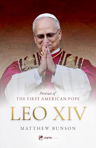Leo XIV: Portrait of the First American Pope