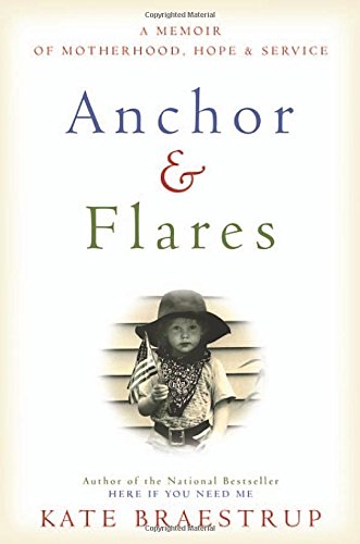 Anchor and Flares: A Memoir of Motherhood, Hope, and Service