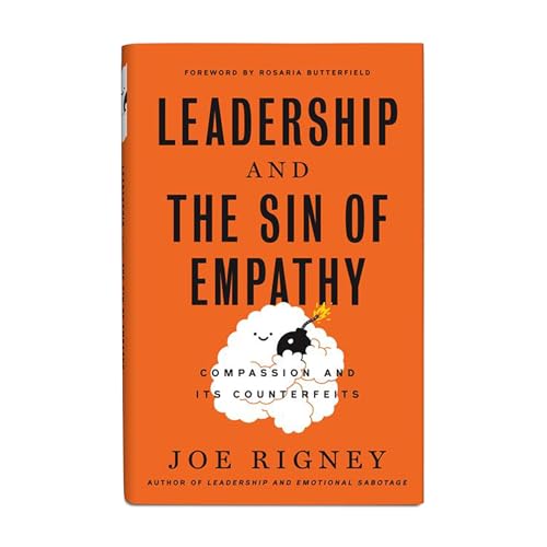 The Sin of Empathy: Compassion and Its Counterfeits