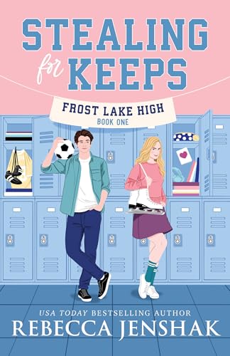 Stealing for Keeps (Frost Lake High, 1)