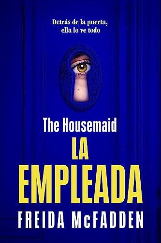 The Housemaid (La empleada) (Spanish Edition)