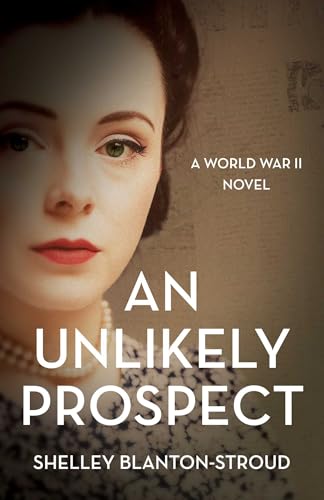 An Unlikely Prospect: A World War II Novel