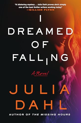 I Dreamed of Falling: A Novel