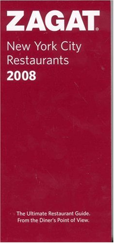 Zagat 2008 New York City Restaurants (Zagatsurvey)