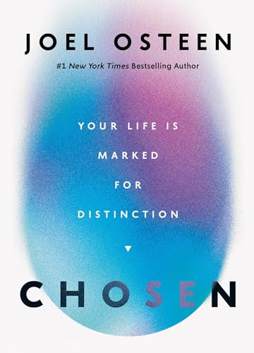 Chosen: Your Life Is Marked for Distinction