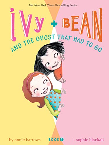 Ivy and Bean and the Ghost That Had to Go (Book 2) (Ivy & Bean)