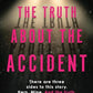 The Truth About the Accident